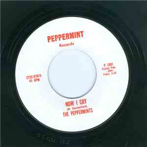 The Peppermints  - Cherryl Ann / Now I Cry mp3 album