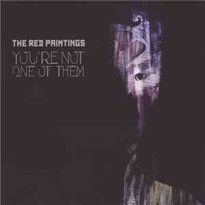 The Red Paintings - You're Not One Of Them mp3 album