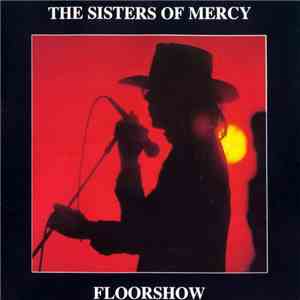The Sisters Of Mercy - Floorshow mp3 album