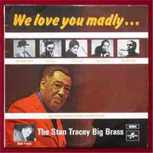 The Stan Tracey Big Brass - We Love You Madly mp3 album