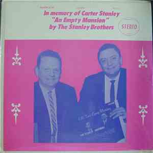 The Stanley Brothers - An Empty Mansion - In Memory Of Carter Stanley mp3 album