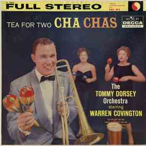 The Tommy Dorsey Orchestra Starring Warren Covington - Tea For Two Cha Chas mp3 album