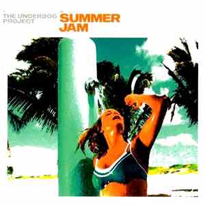 The Underdog Project - Summer Jam (Italian Remixes) mp3 album