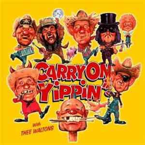 Thee Waltons - Carry On Yippin' mp3 album
