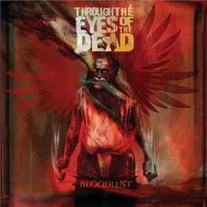 Through The Eyes Of The Dead - Bloodlust mp3 album