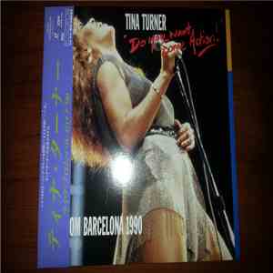Tina Turner - Do You Want Some Action! Live From Barcelona 1990 mp3 album