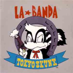 Tokyo Skunx - La Banda mp3 album