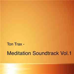 Ton Trax - Meditation vol. 1 mp3 album