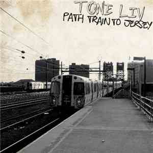 Tone Liv - Path Train To Jersey mp3 album