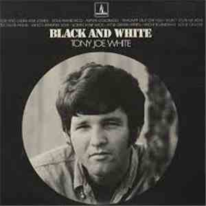Tony Joe White - Black And White mp3 album
