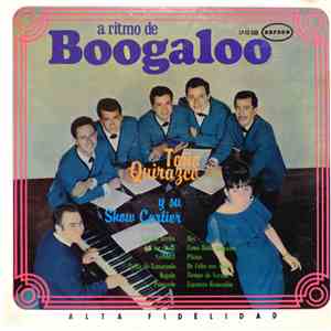 Toño Quirazco Y Su Show Cartier - A Ritmo De Boogaloo mp3 album