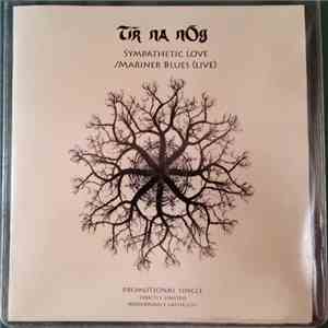 Tír na nÓg - Sympathetic Love / Mariner Blues (Live) mp3 album