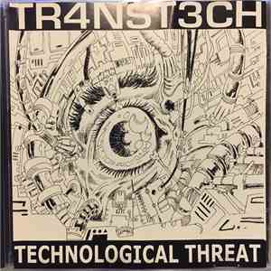 Tr4nst3ch - Technological Threat mp3 album