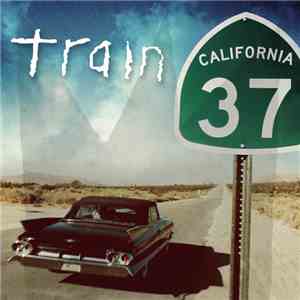 Train  - California 37 mp3 album