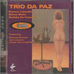 Trio Da Paz - Cafe mp3 album