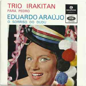 Trio Irakitan, Eduardo Araujo - Trio Irakitan / Eduardo Araujo mp3 album