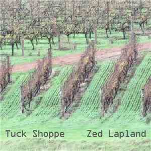 Tuck Shoppe - Zed Lapland mp3 album