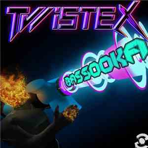 Twistex - Bassooka mp3 album