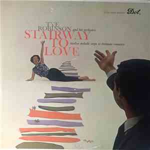 Tye Robinson And His Orchestra - Stairway To Love mp3 album