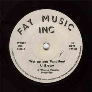 U Brown, Little Youth - Wet Up You Pant Foot / Ringo Dont Take Your Gun To Town mp3 album