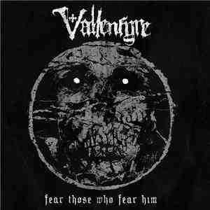 Vallenfyre - Fear Those Who Fear Him mp3 album
