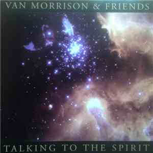 Van Morrison, The Chieftains, Chet Baker, Derek Bell - Talking to the Spirit mp3 album