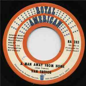 Van Trevor - A Man Away From Home / I´ve Got Today To Live For mp3 album