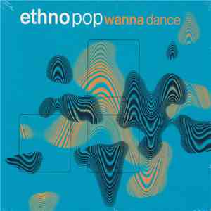 Various - Ethno Pop (Wanna Dance) mp3 album