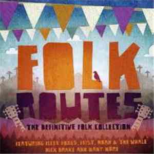 Various - Folk Routes - The Definitive Folk Collection mp3 album