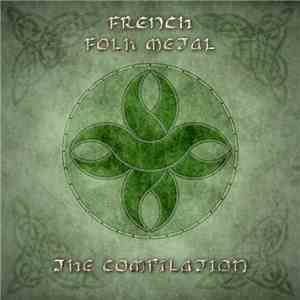 Various - French Folk Metal - The Compilation mp3 album