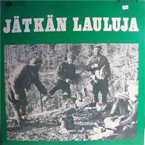 Various - Jätkän Lauluja mp3 album