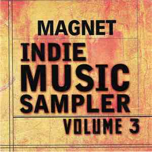Various - Magnet Indie Music Sampler Volume 3 mp3 album