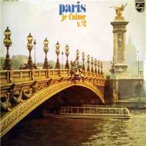 Various - Paris, Je T'Aime - V. 2 mp3 album