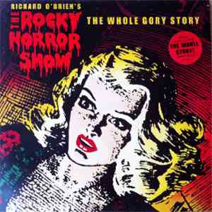 Various - Richard O'Brien's The Rocky Horror Show The Whole Gory Storyh1