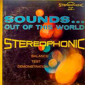 Various - Sounds Out Of This World (Balance, Test, Demonstration) mp3 album