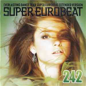 Various - Super Eurobeat Vol. 242 - Extended Version mp3 album