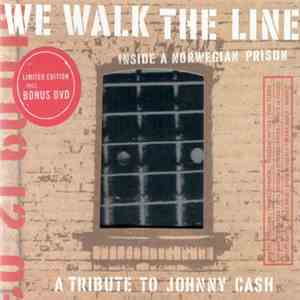 Various - We Walk The Line - Inside A Norwegian Prison mp3 album