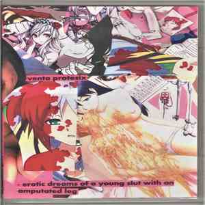 Venta Protesix - Erotic Dreams Of A Young Slut With An Amputated Leg mp3 album