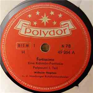 Wilhelm Stephan - Fortissimo - Eine Kálmán- Fantasie mp3 album