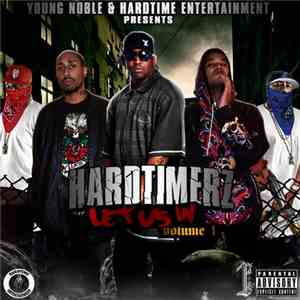 Young Noble Presents Hardtimerz - Let Us In, Volume 1 mp3 album