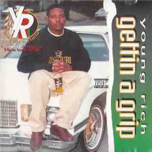 Young Rich The Factor - Gettin A Grip mp3 album