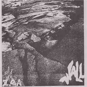 Z.O.A - Wall mp3 album
