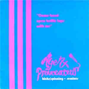 Agent Provocateur - Kicks / Spinning - Remixes mp3 album