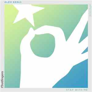 Alex Kenji - Stay With Me mp3 album