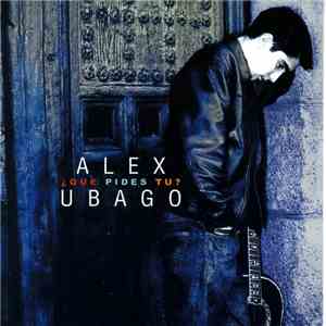 Alex Ubago - ¿Qué Pides Tú? mp3 album