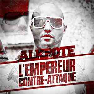 Alkpote - L'Empereur Contre Attaque mp3 album