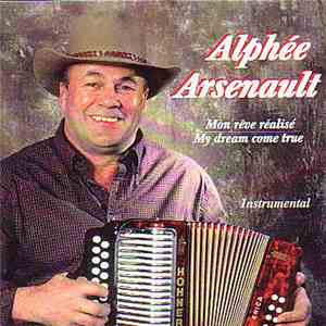 Alphée Arsenault - Mon rêve réalisé mp3 album