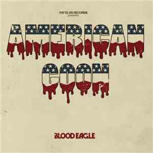 American Goon - Blood Eagle mp3 album