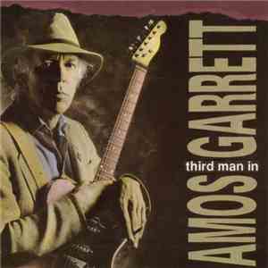 Amos Garrett - Third Man In mp3 album