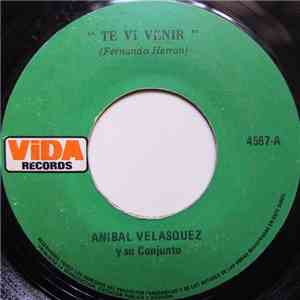 Aníbal Velásquez Y Su Conjunto - Te Ví Venir / Busco Otra mp3 album